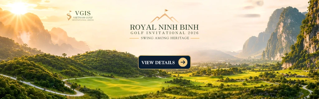 Royal Ninh Binh Invitational 2026
